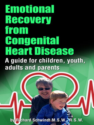 cover image of Emotional Recovery from Congenital Heart Disease: a Guide for Children, Youth, Adults and Parents